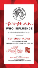 Load image into Gallery viewer, Women Who Influence, Networking Event
